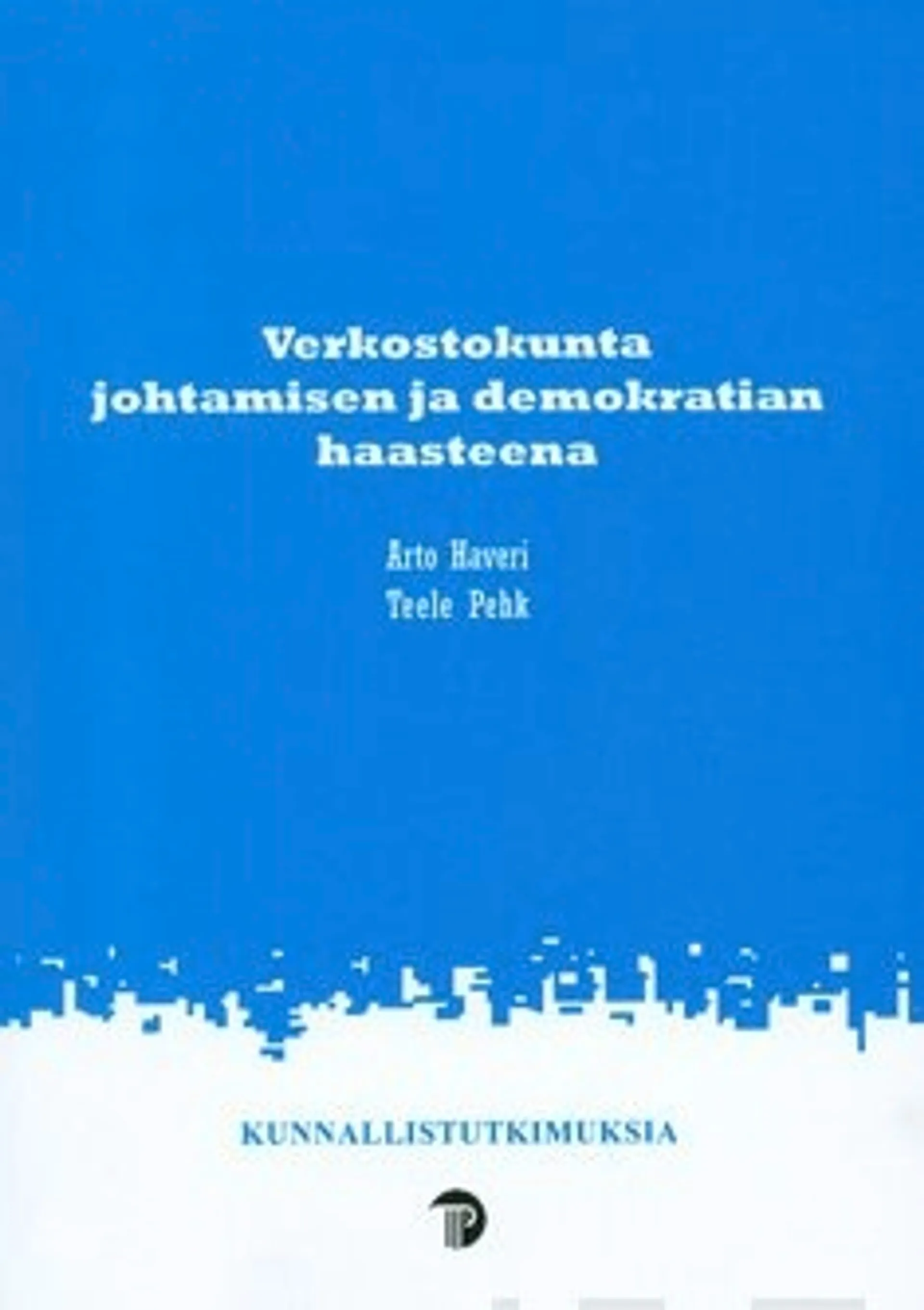 Verkostokunta johtamisen ja demokratian haasteena