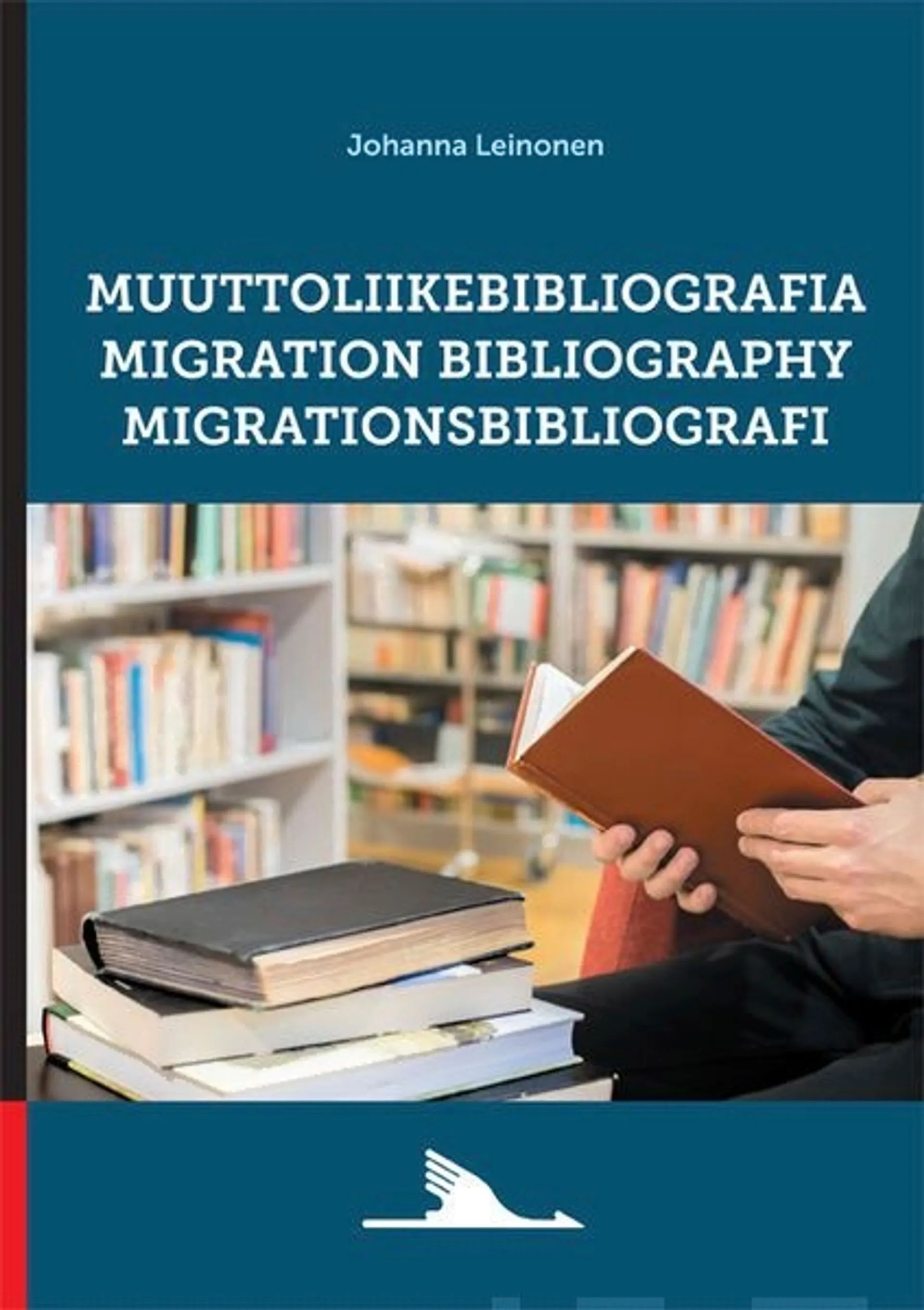 Leinonen, Muuttoliikebibliografia - Migration Bibliography - Migrationsbibliografi