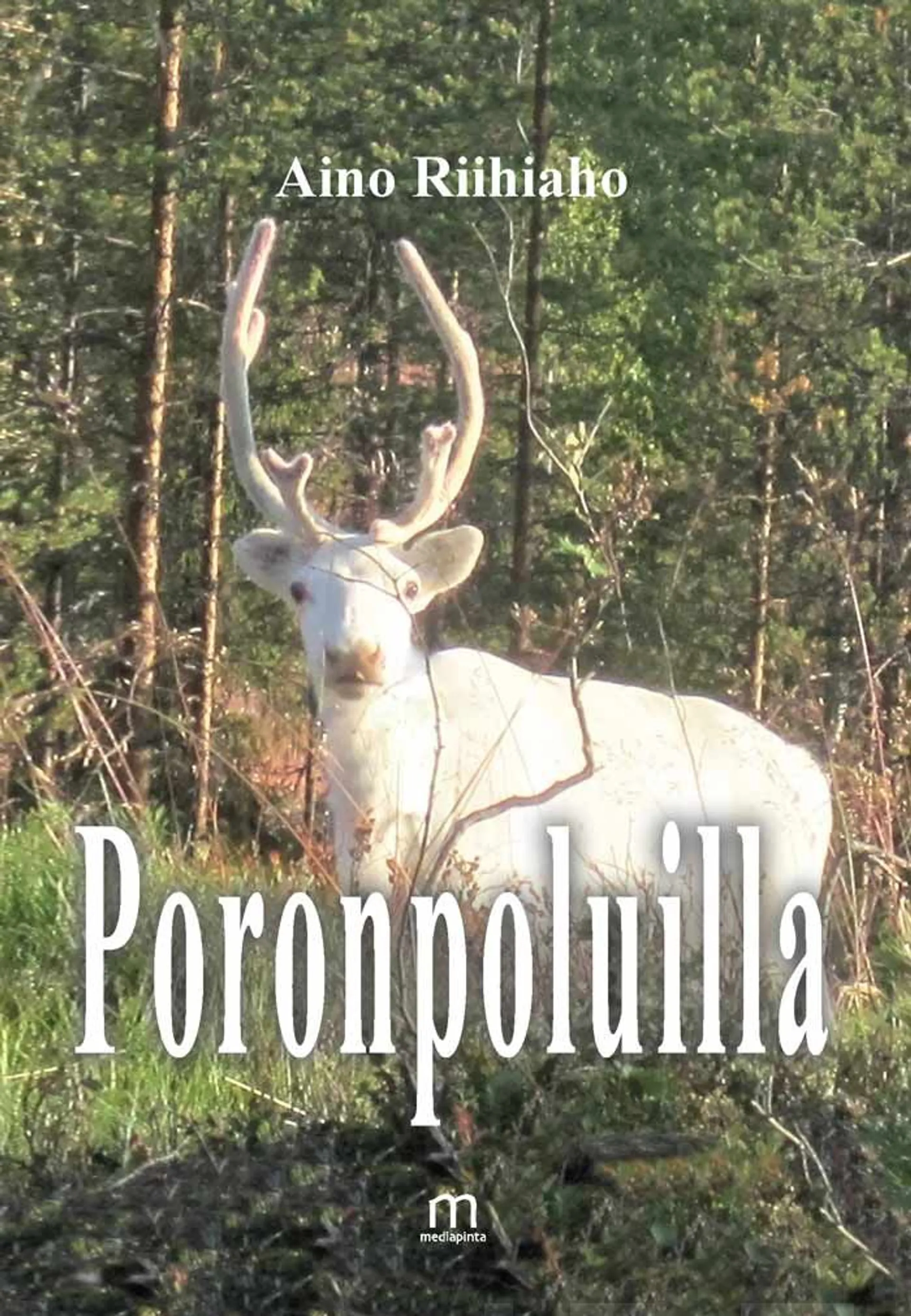 Riihiaho, Poronpoluilla