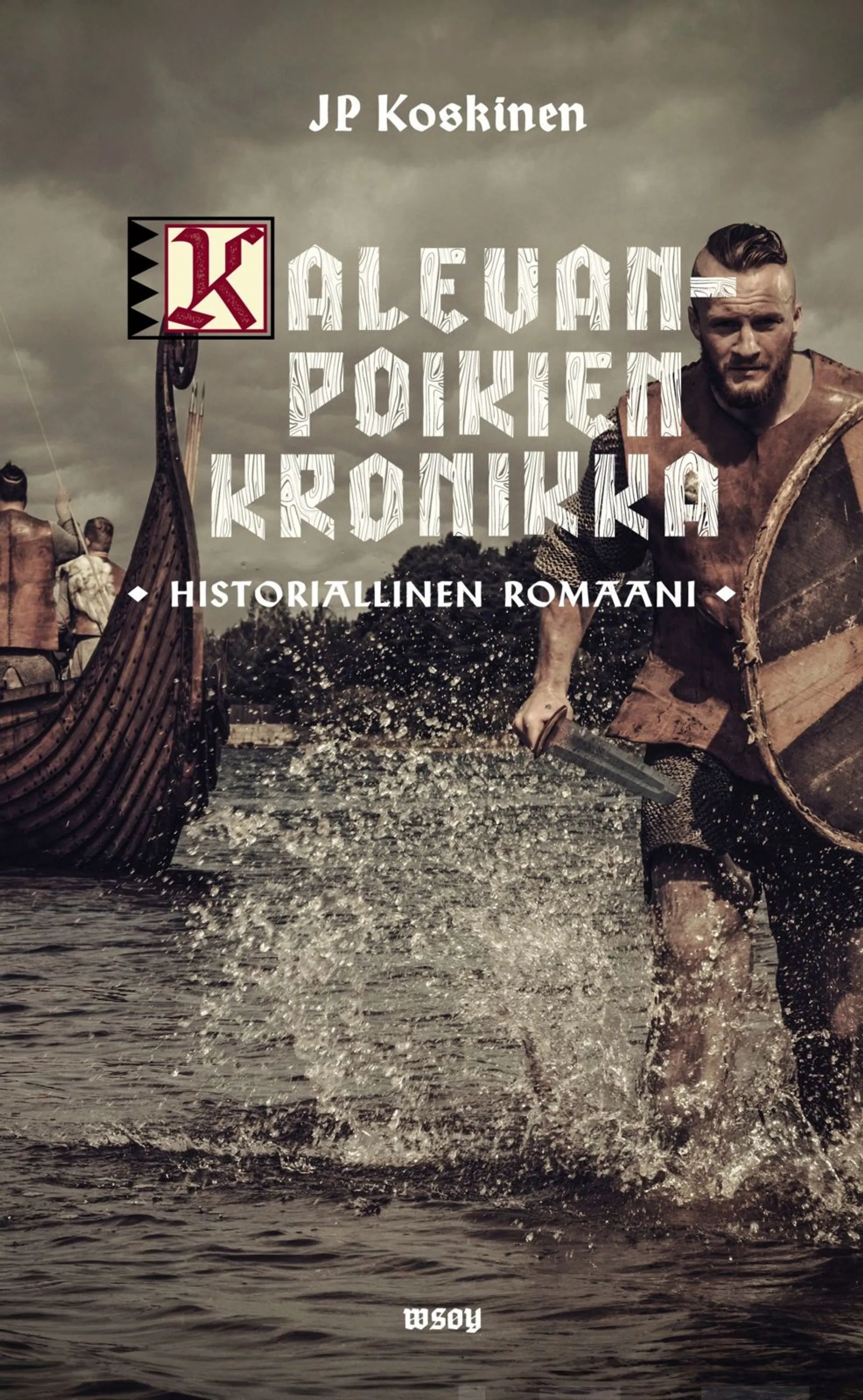 Koskinen, Kalevanpoikien kronikka - Historiallinen romaani