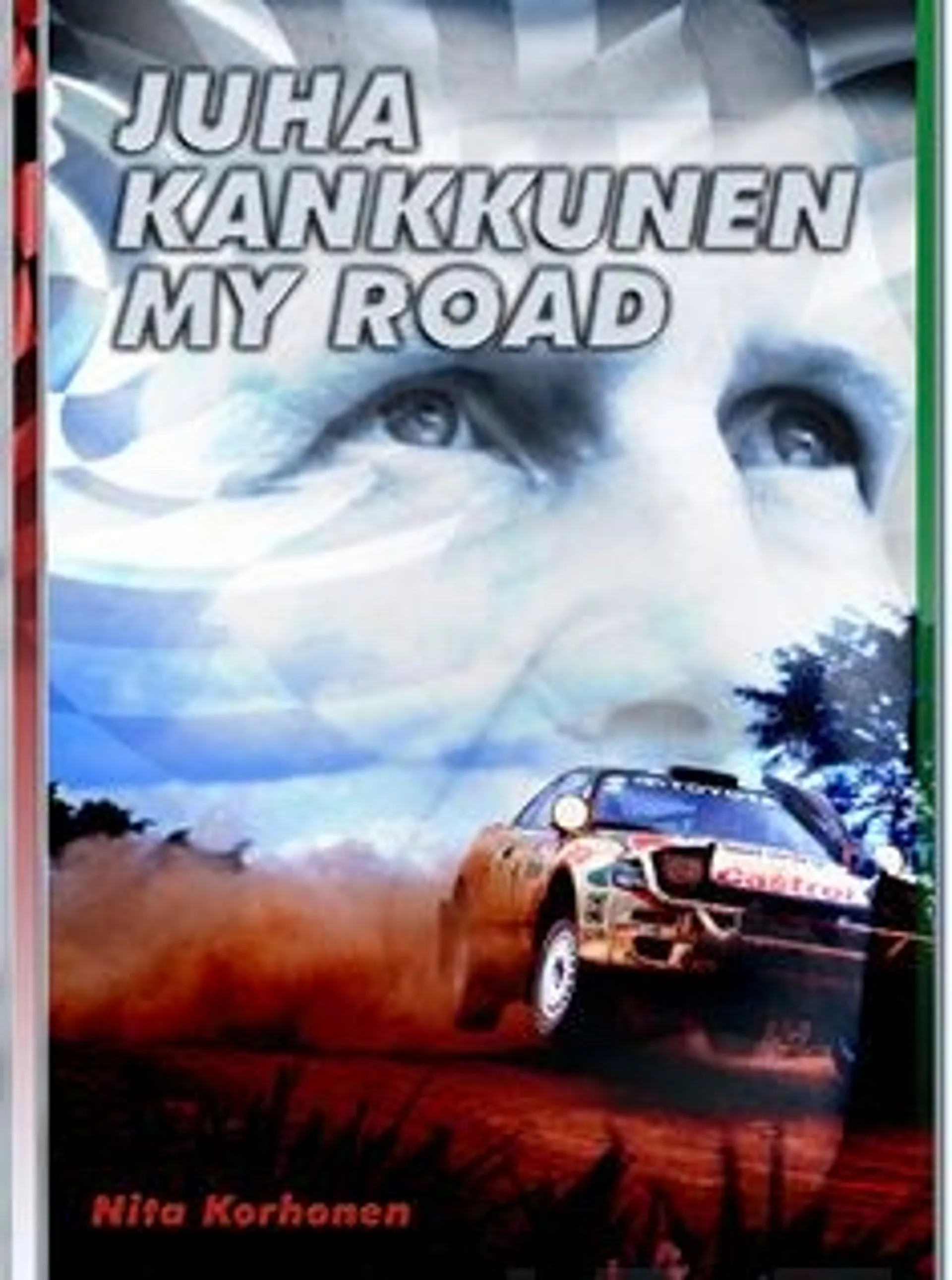 Korhonen, Juha Kankkunen - My Road