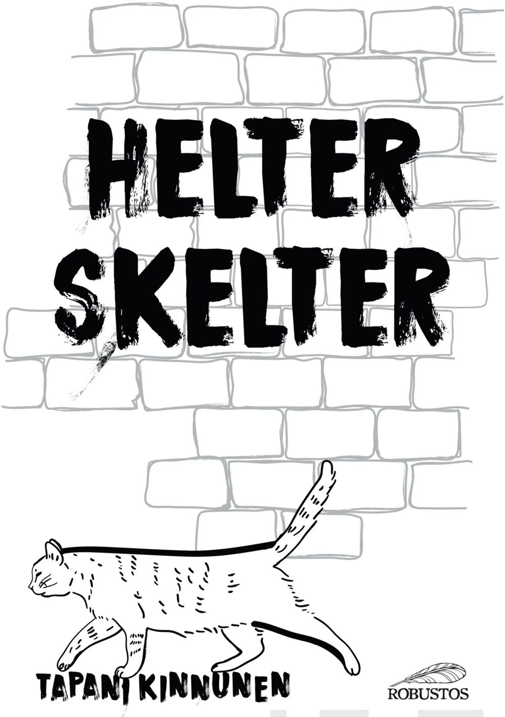 Kinnunen, Helter Skelter