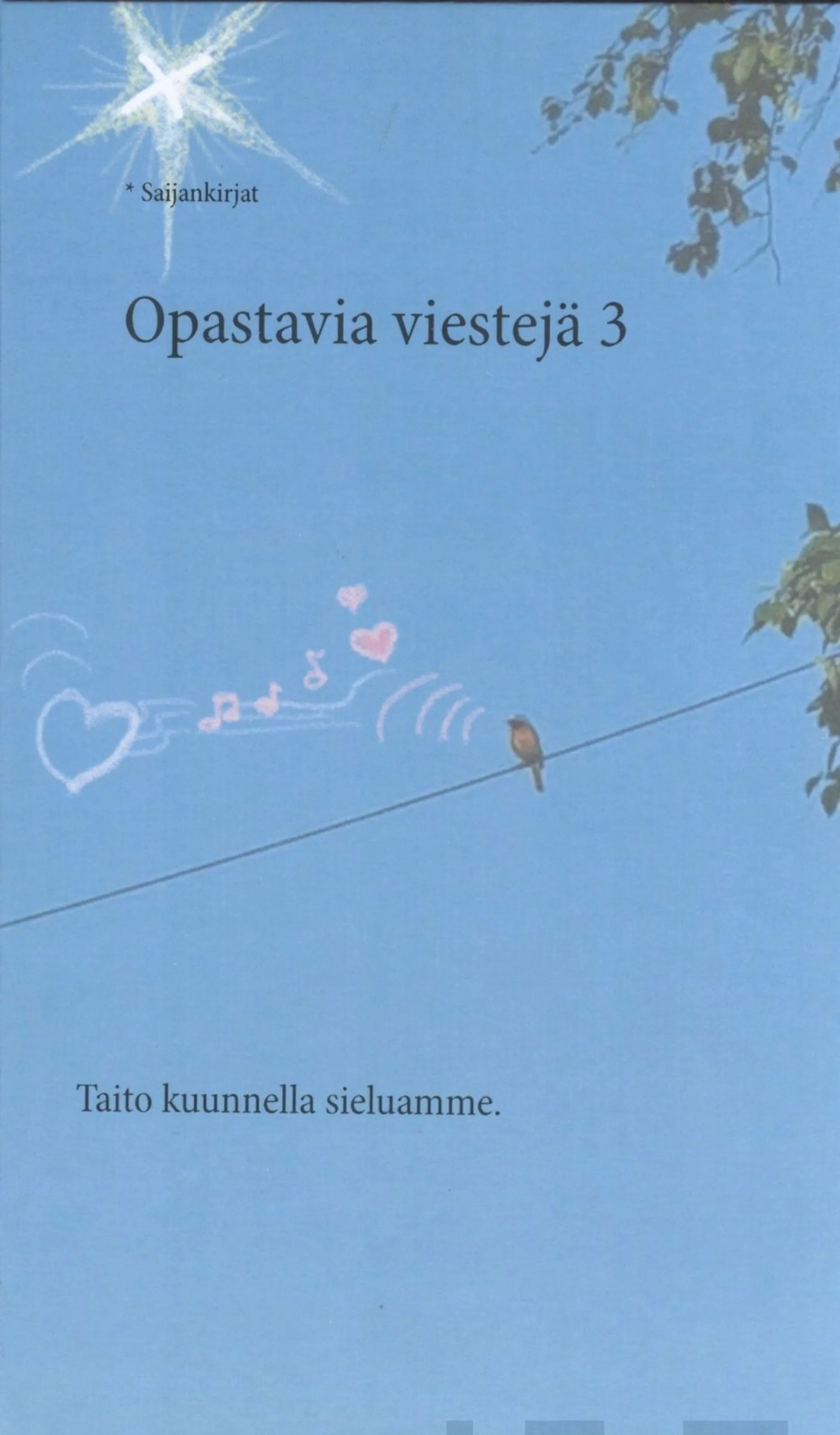 Saijankirjat, Opastavia viestejä 3