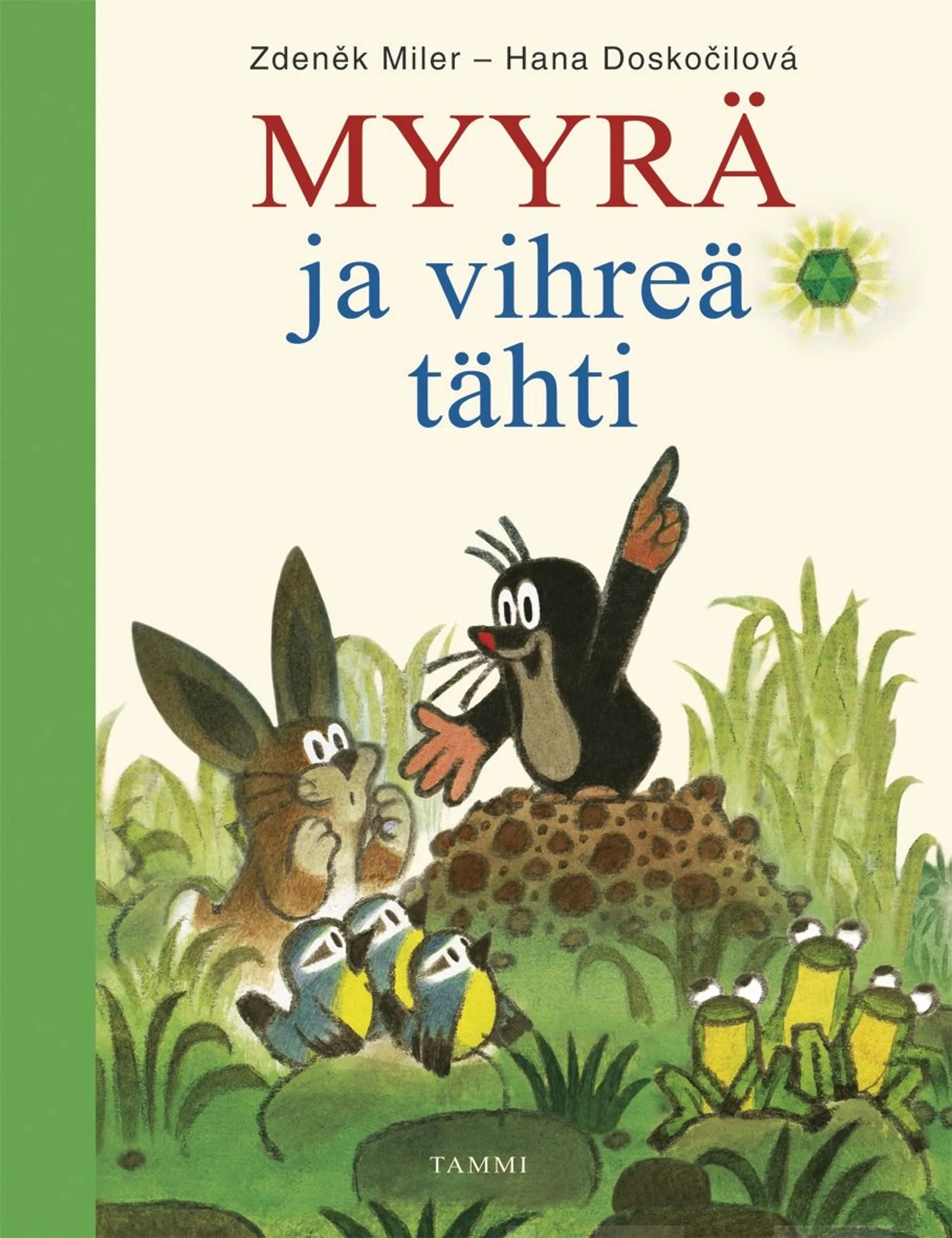 Doskocilova, Myyrä ja vihreä tähti