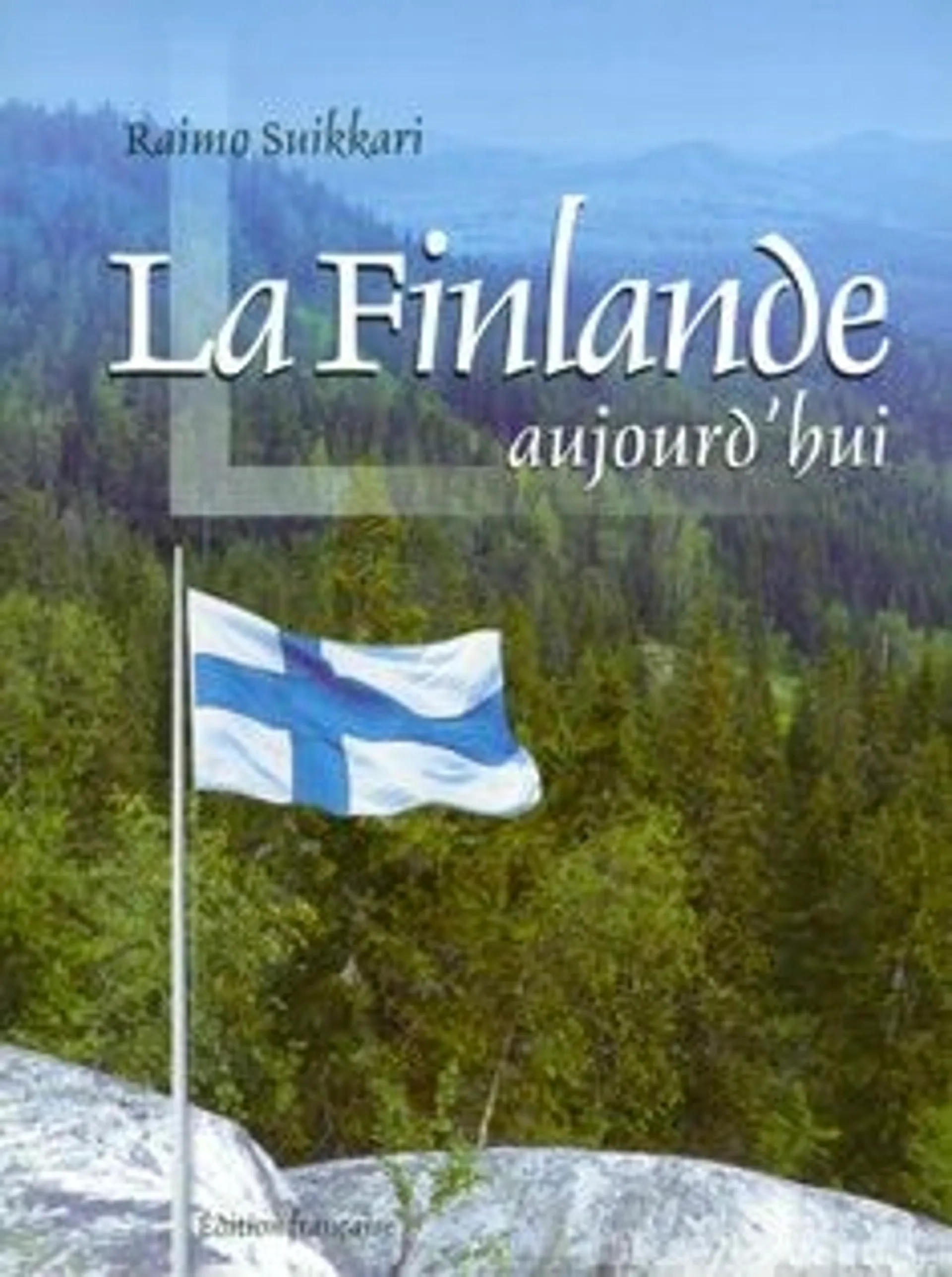 Suikkari, La Finlande aujourd'hui (Finland today, ranskankielinen)