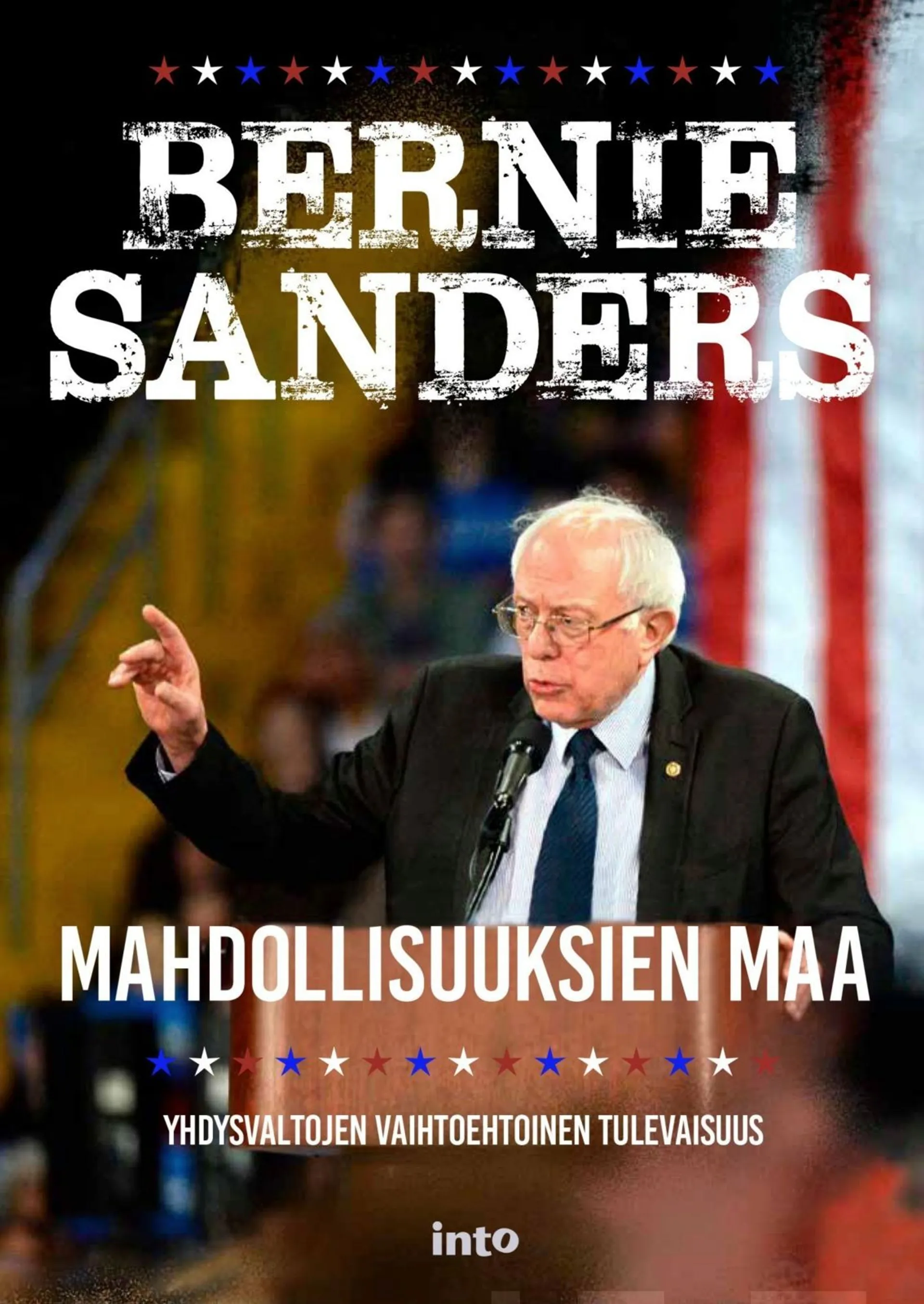 Sanders, Mahdollisuuksien maa - Yhdysvaltojen vaihtoehtoinen tulevaisuus