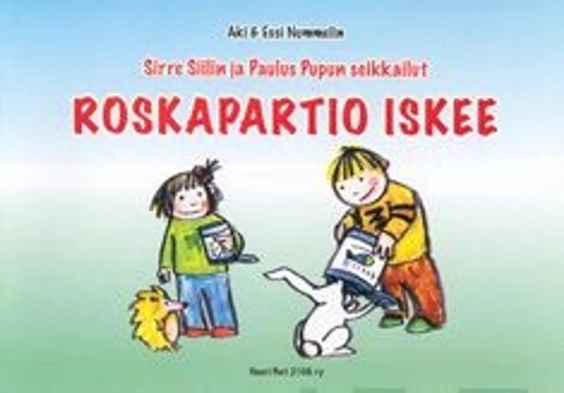 Nummelin, Sirre Siilin ja Paulus Pupun seikkailut - roskapartio iskee