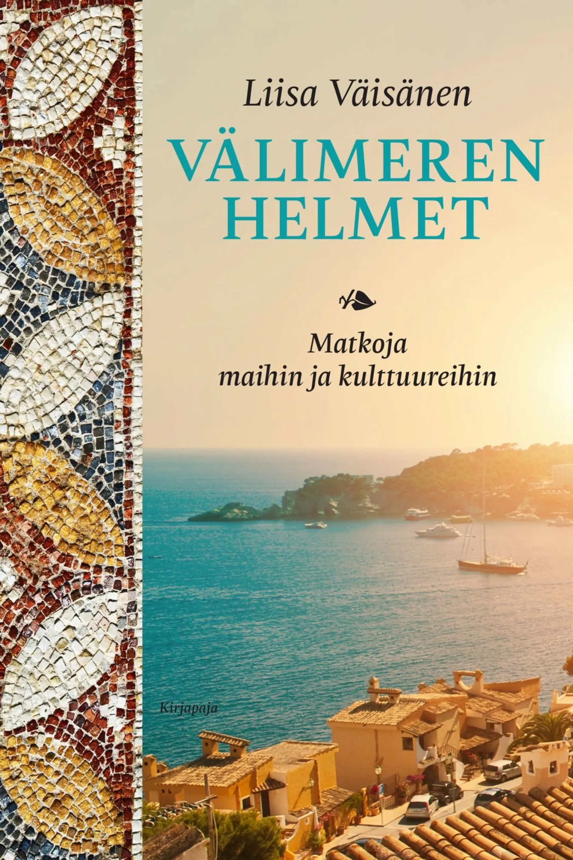 Väisänen, Välimeren helmet - Matkoja maihin ja kulttuureihin