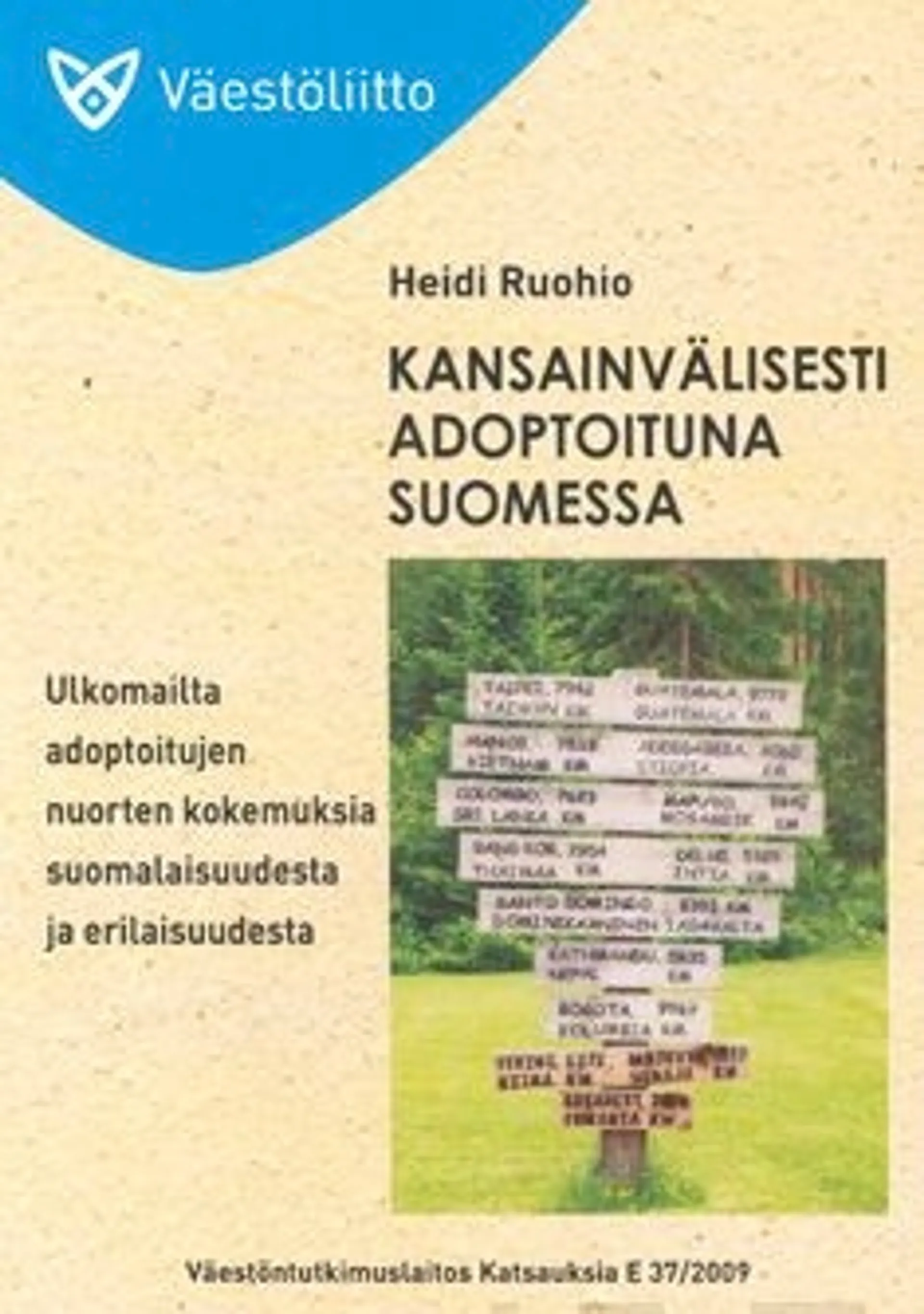 Kansainvälisesti adoptoituna Suomessa