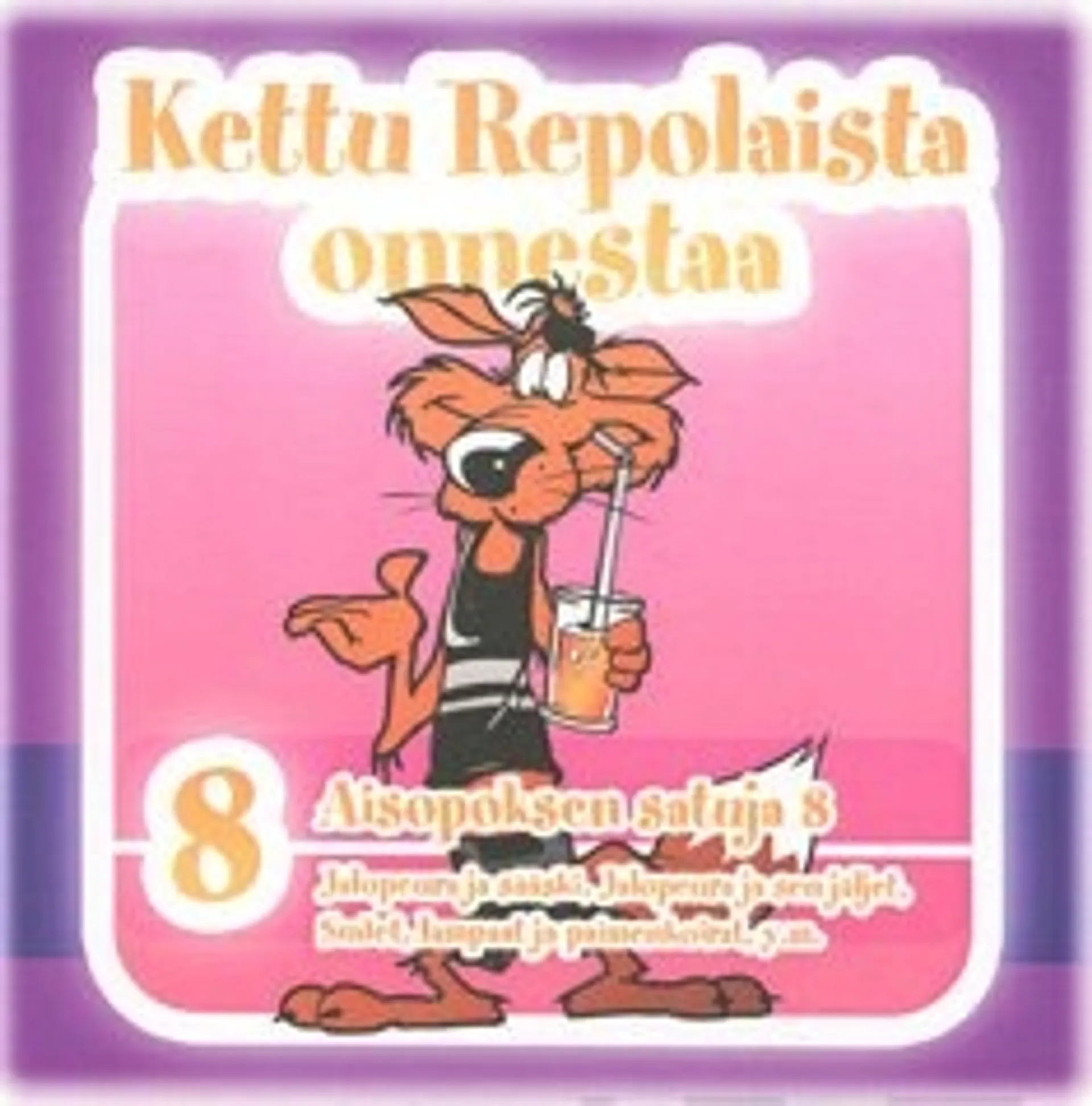 Aisopoksen satuja  8 - Kettu Repolaista onnestaa