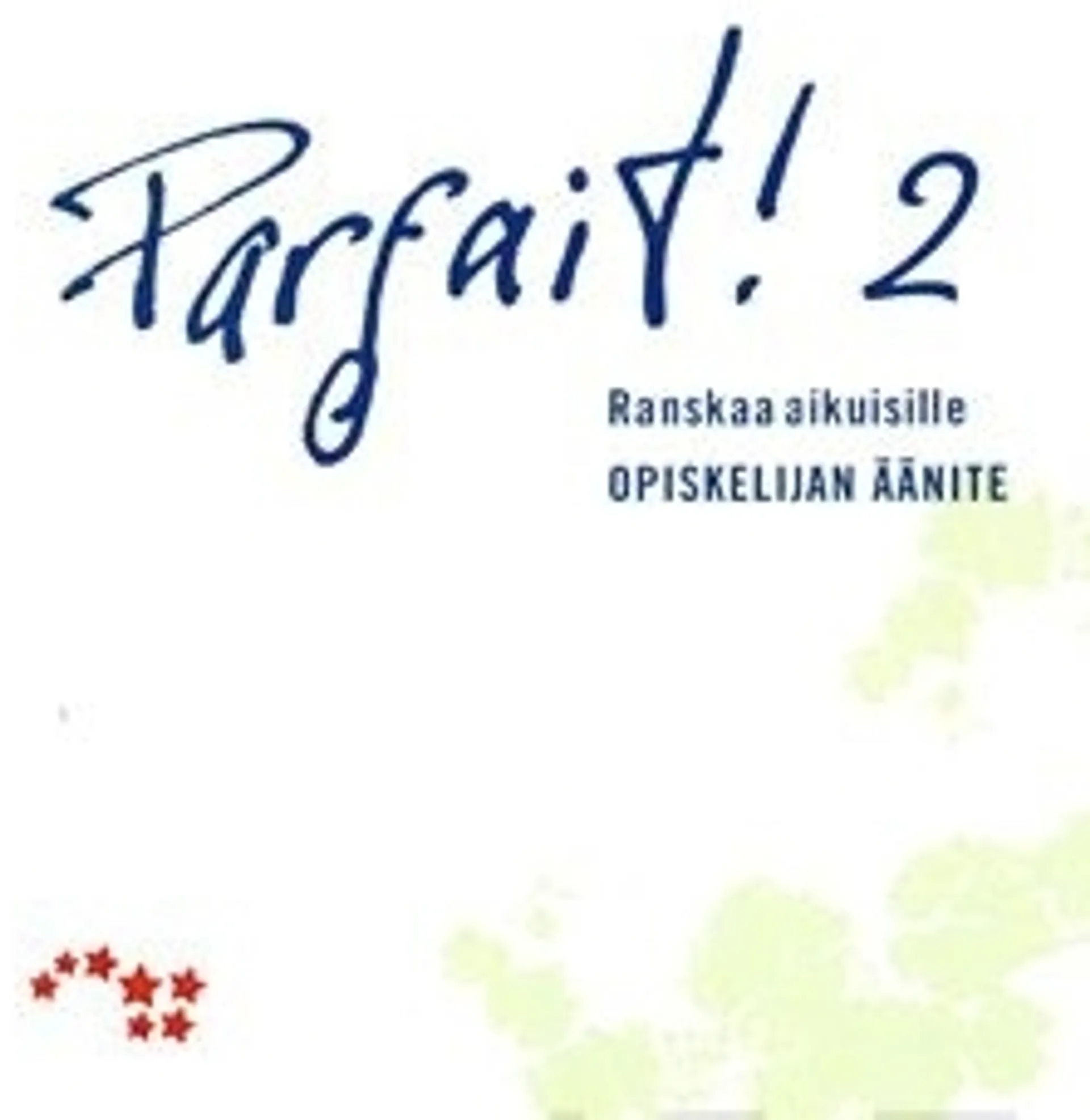 Lindgren, Parfait! 2 Opiskelijan cd - Ranskaa aikuisille