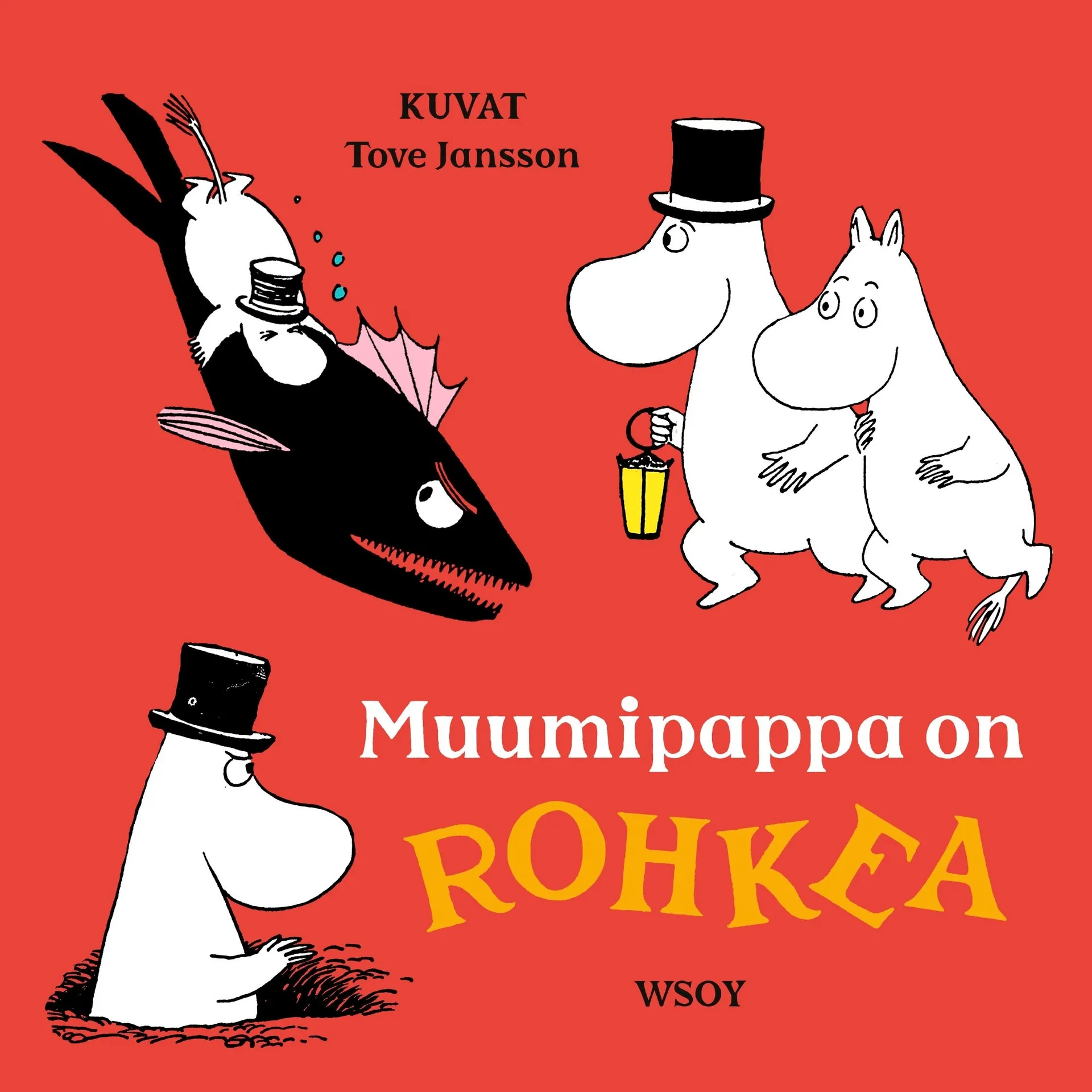 Jansson, Muumipappa on ROHKEA