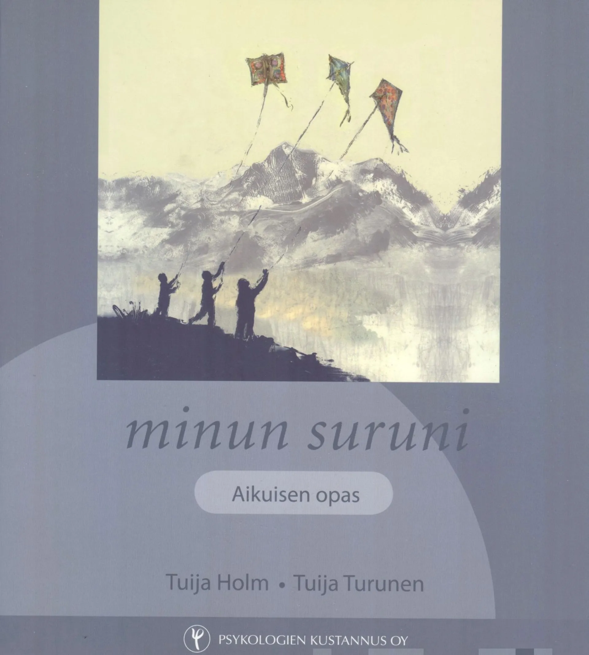 Holm, Minun suruni - aikuisen opas