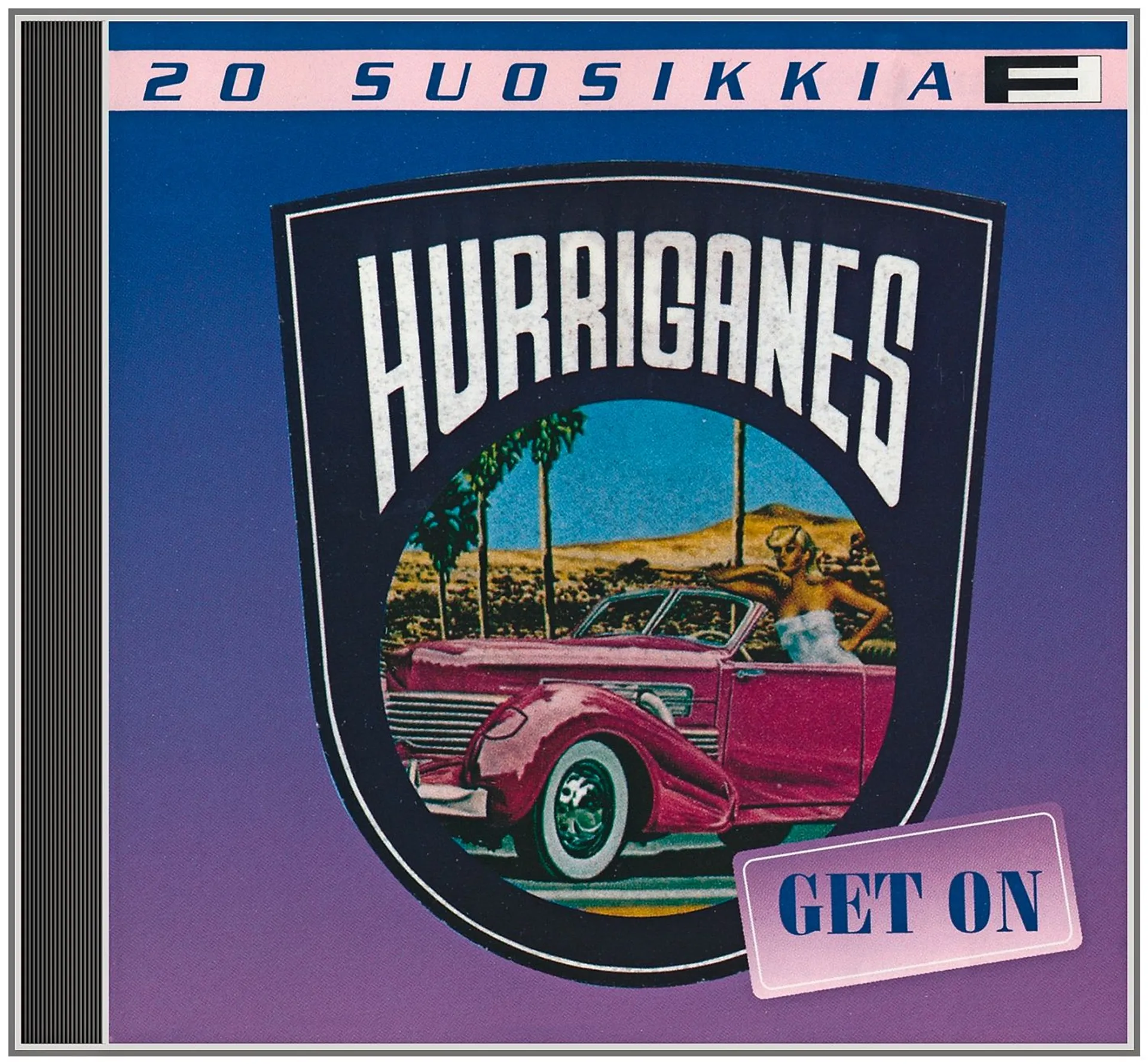 CD Hurriganes: Get On - 20 suosikkia