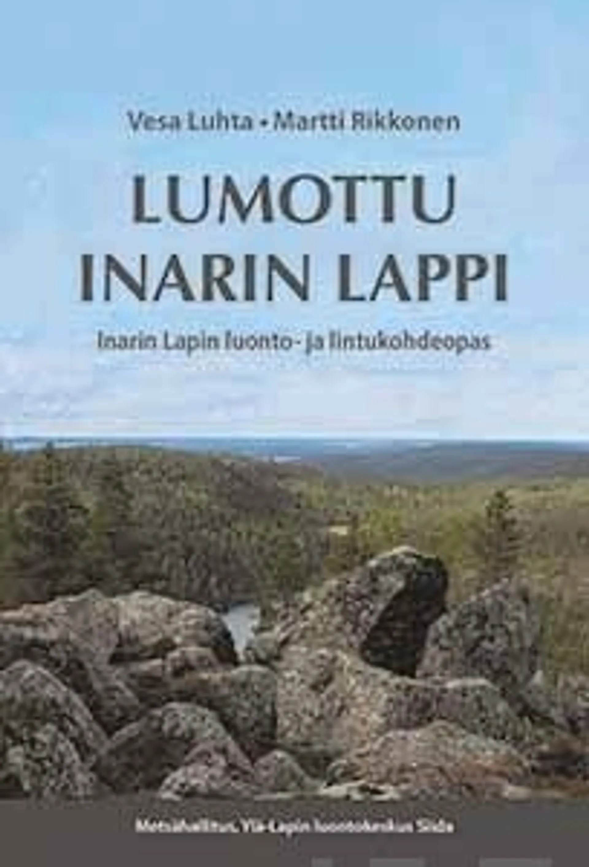 Luhta, Lumottu Inarin Lappi - Inarin Lapin luonto- ja lintukohdeopas