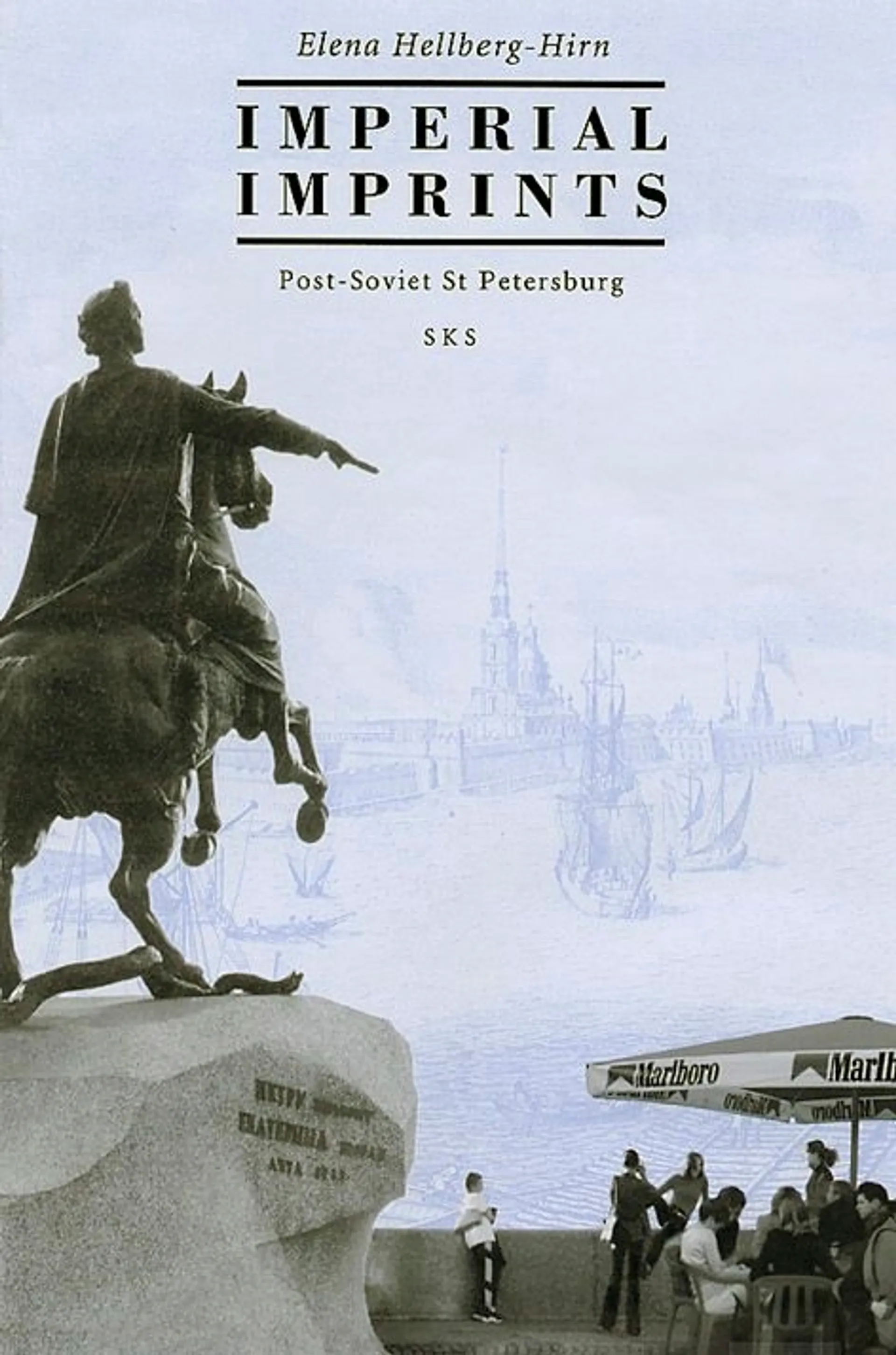 Hellberg-Hirn, Imperial Imprints - Post-Soviet St Petersburg