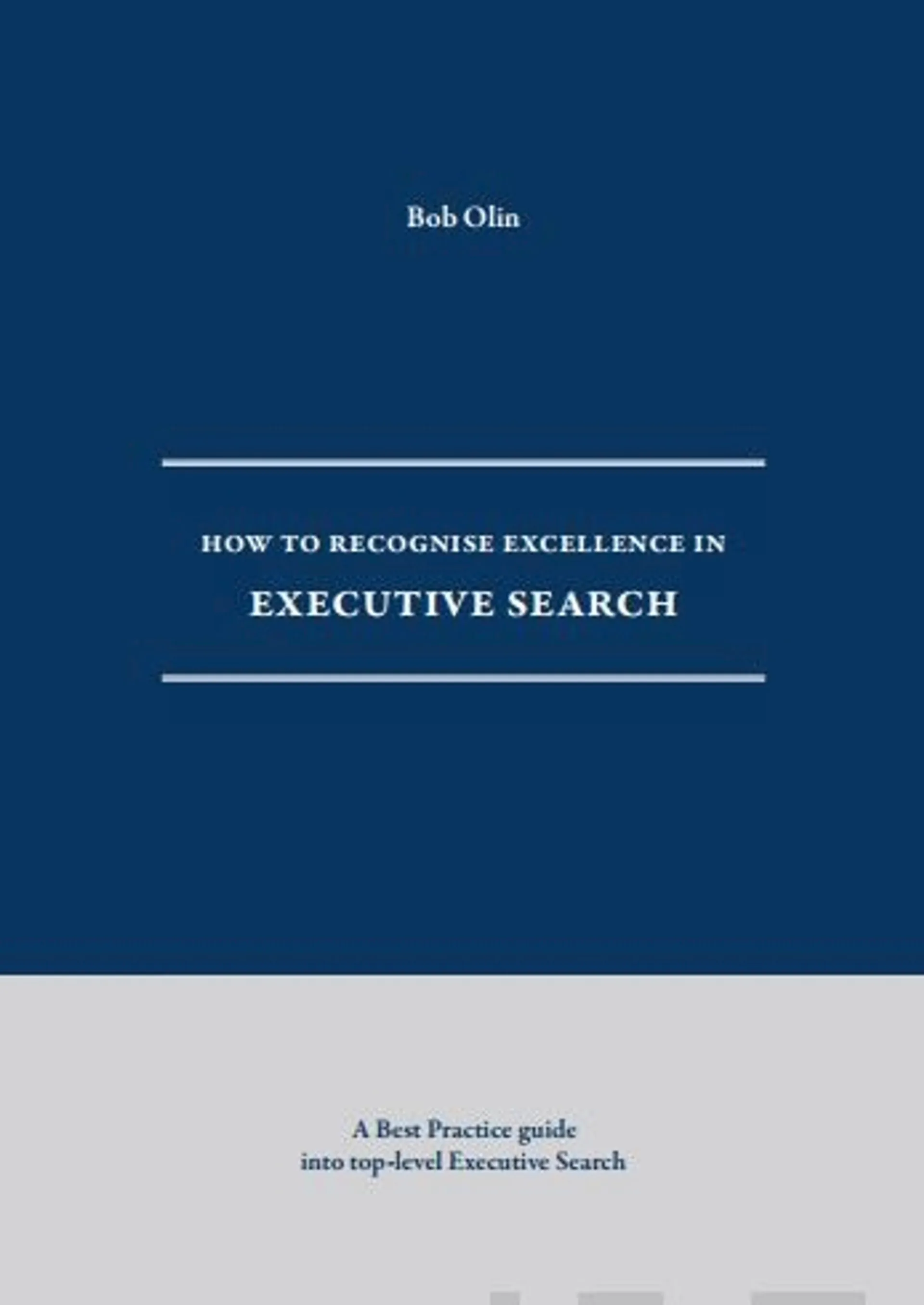 Olin, How to Recognise Excellence in Executive Search