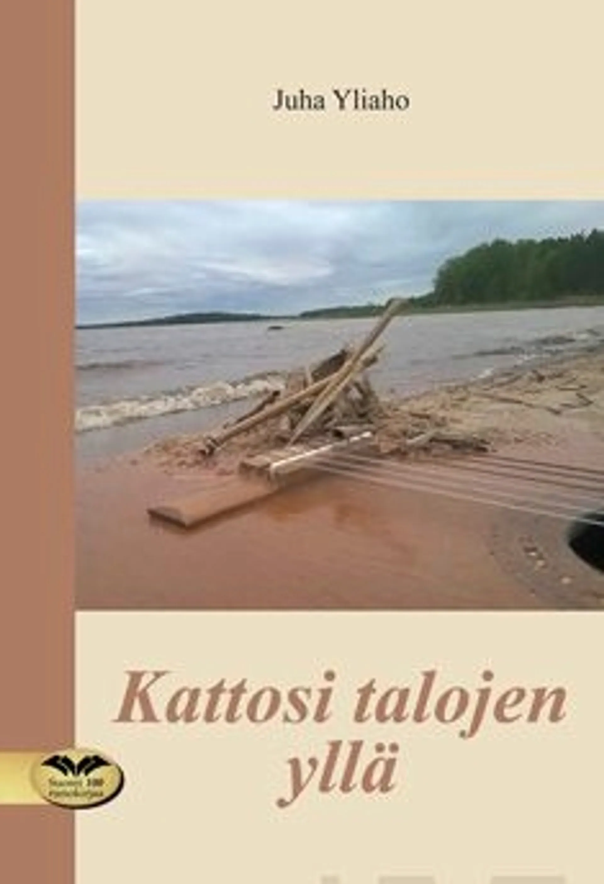 Yliaho, Kattosi talojen yllä