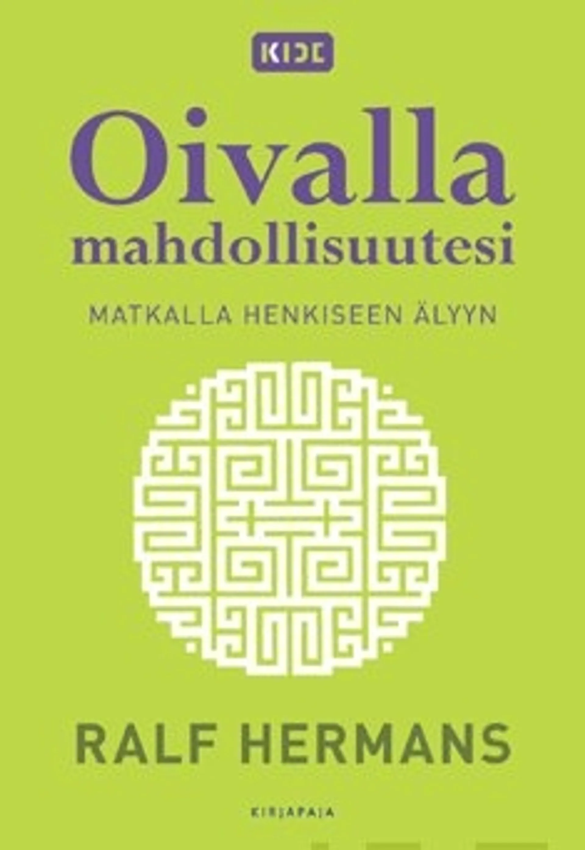 Oivalla mahdollisuutesi