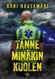 Hautamäki, Tänne minäkin kuolen