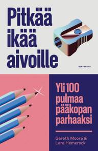 Moore, Pitkää ikää aivoille - Yli 100 pulmaa pääkopan parhaaksi