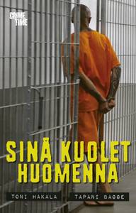 Hakala, Sinä kuolet huomenna