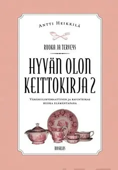 Heikkilä, Hyvän olon keittokirja 2