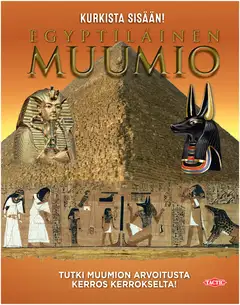 Tactic tietokirja Kurkista sisään! Egyptiläinen muumio - 1