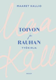 Kallio, Toivon ja rauhan työkirja