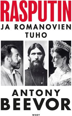 Beevor, Rasputin ja Romanovien tuho