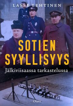 Lehtinen, Sotien syyllisyys - Jälkiviisaassa tarkastelussa