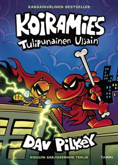 Pilkey, Koiramies Tulipunainen Uljain