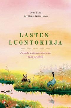 Lahti, Lasten luontokirja - Aarteita Suomen luonnosta koko perheelle