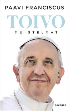 Franciscus, Toivo - Muistelmat