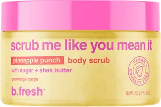B Fresh scrub me like you mean it body scrub