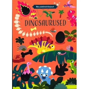 Minu sädelevad kleepsud. Dinosaurused