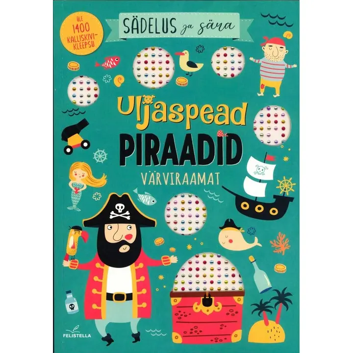 Sädelus ja sära. Uljaspead piraadid