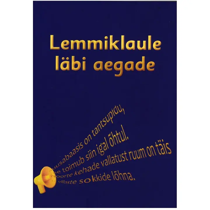 Lemmiklaule läbi aegade