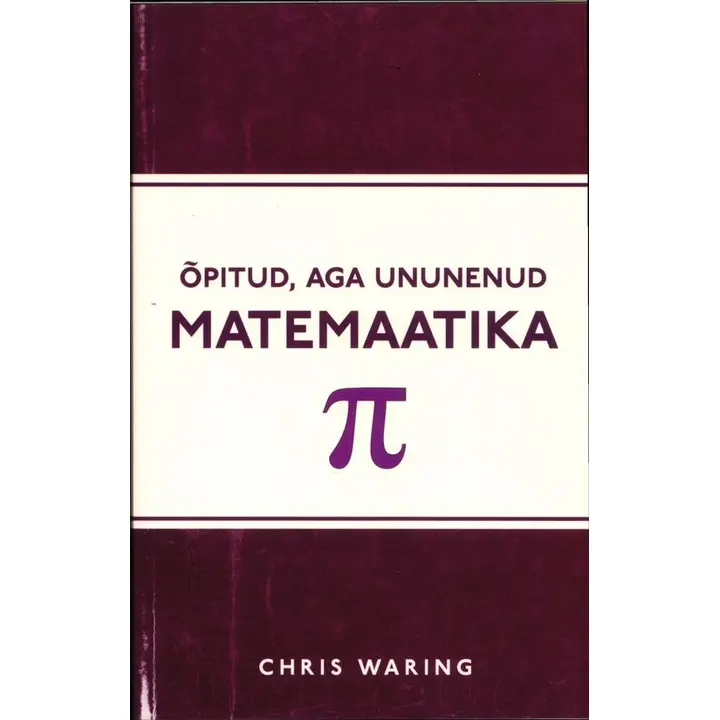 Õpitud, aga ununenud matemaatika