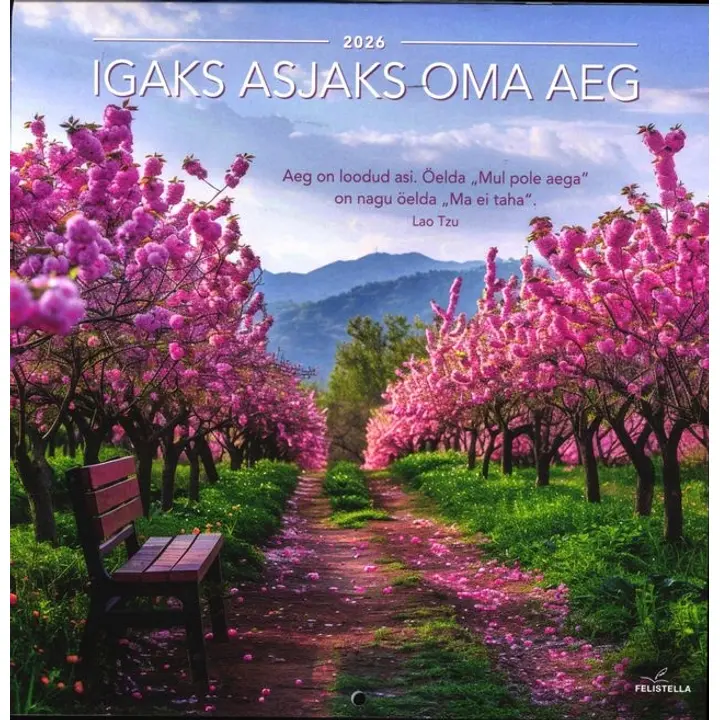 Igaks asjaks oma aeg 2026