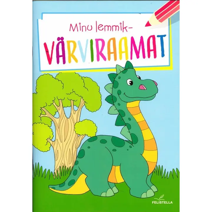 Minu lemmikvärviraamat. Dinosaurus