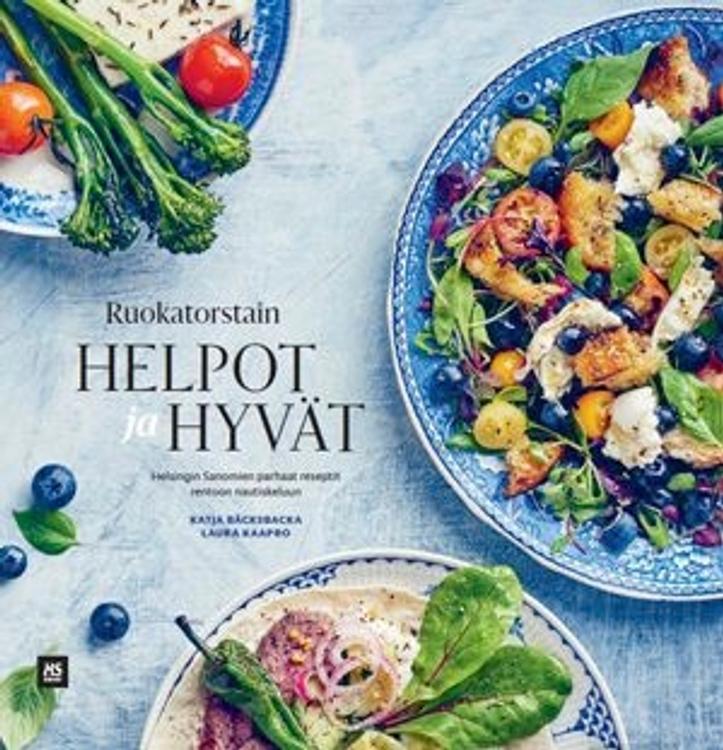 Bäcksbacka, Ruokatorstain helpot ja hyvät - Helsingin Sanomien parhaat reseptit rentoon nautiskeluun