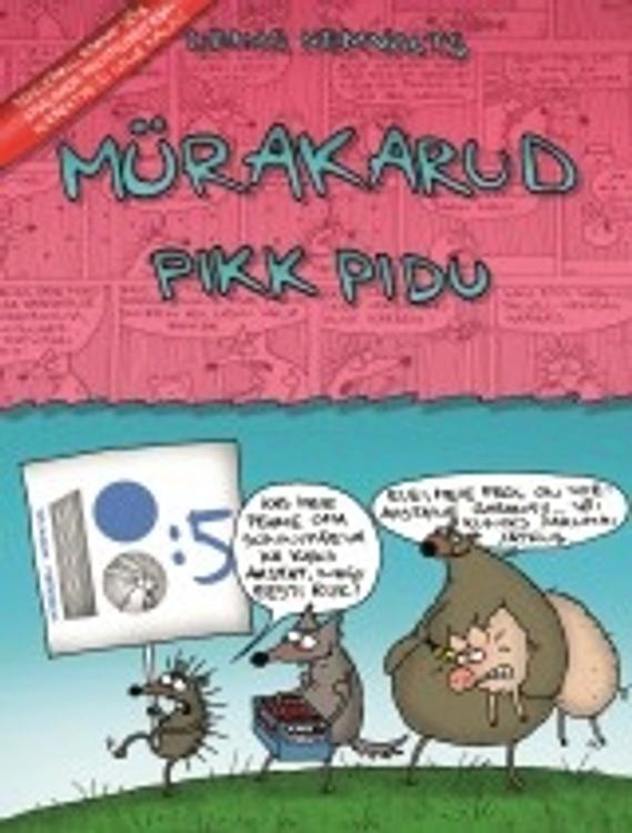 RAAMAT "MÜRAKARUD PIKK PIDU"