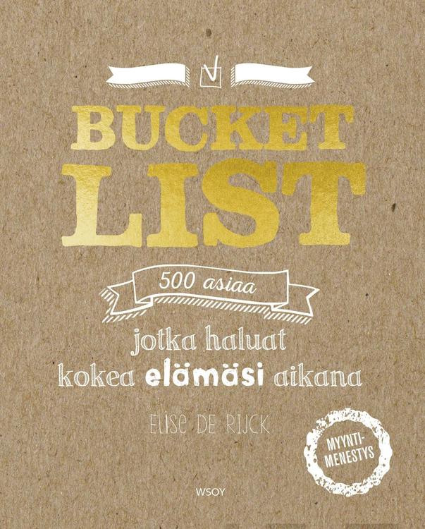 de Rijck, Bucket list - 500 asiaa jotka haluat kokea elämäsi aikana