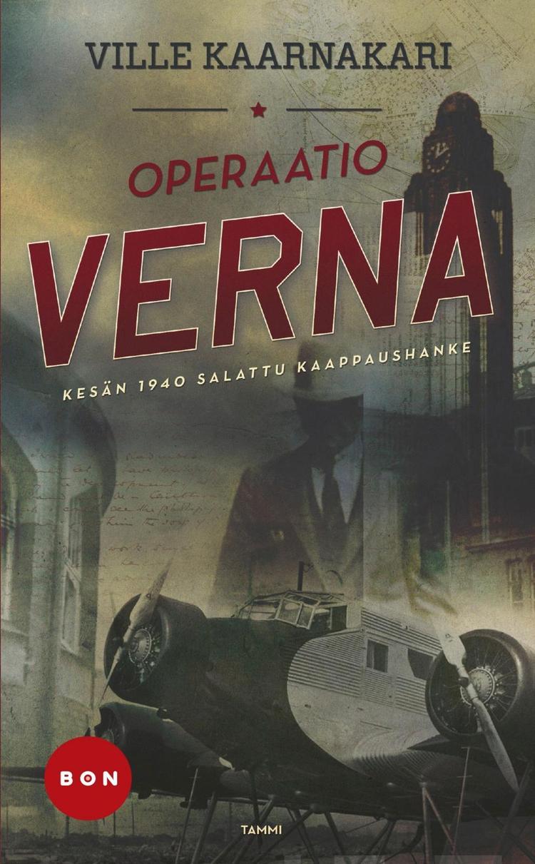 Tammi Ville Kaarnakari: Operaatio Verna - kesän 1940 salattu kaappaushanke
