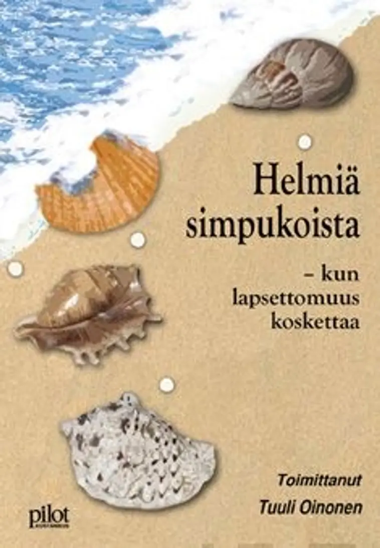 Helmiä simpukoista - kun lapsettomuus koskettaa | Prisma verkkokauppa