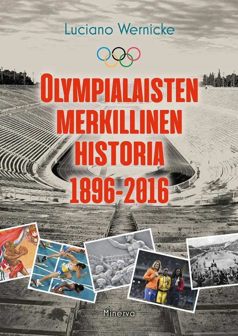 Wernicke, Olympialaisten merkillinen historia 1896-2016