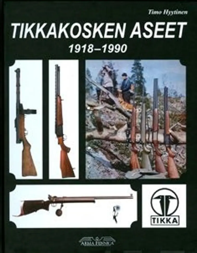 Hyytinen, Tikkakosken aseet 1918-1990 | Prisma verkkokauppa