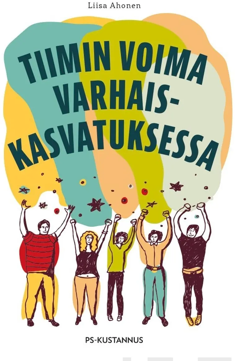 Ahonen, Tiimin voima varhaiskasvatuksessa