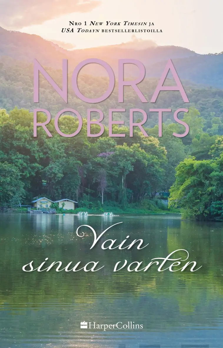 Nora Roberts, Vain sinua varten